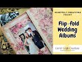 Heartfelt Creations: Flip-fold Wedding Albums