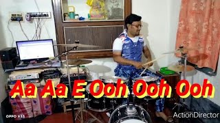 Aa Aa  E Ooh Ooh Ooh - Raja Babu | Drum cover by Pradip Kumar Saha.