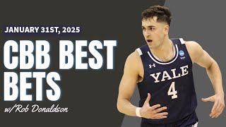 Rob's Best Bets | College Basketball - January 31st, 2025 Picks \u0026 Predictions