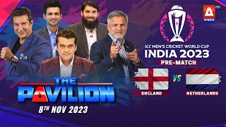 The Pavilion | ENGLAND vs NETHERLANDS (Pre-Match) Expert Analysis | 8 November 2023 | A Sports