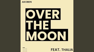 Over The Moon (feat. Thalia)