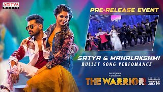 Satya And Whistle Mahalakshmi Appearance At Bullet Song Perfomance | The WARRIORR Pre Release Event