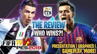 [TTB] PES 2019 vs FIFA 19 - The Review! - Comparing Presentation, Graphics, Gameplay, & More!