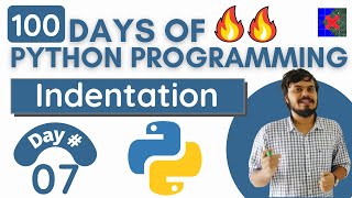 Indentation in Python | Day 7 | 100 Days of Python Programming
