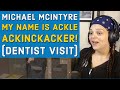 Michael Mcintyre -  My Name is Ackle Ackinckacker (Dentist Visit) -  REACTION  -  😂😂