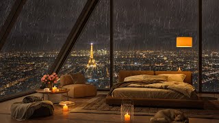 Rain Night 😴 Sleep Soundly with Jazz Music in Cozy Paris Bedroom Ambience for Stress Relief & Sleep