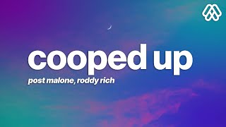 Post Malone - Cooped Up  (Lyrics) ft. Roddy Ricch