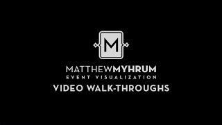 Matthew Myhrum Event Visualization, Inc.  Video Walkthrough promo Reel - 2019