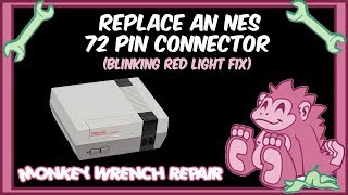 How to Fix An NES - Blinking Red Light 72 Pin Connector