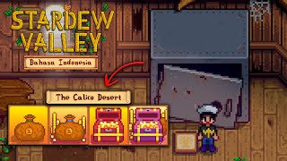 WAKTUNYA KE CALICO DESERT 🌴 - Stardew Valley Bahasa Indonesia