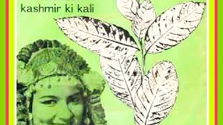 Subhanallah.Kashmir Ki Kali1964.Mohammed Rafi.O P Naiyar.S H Bihari.Shammi Kapoor.Sharmila Taigore