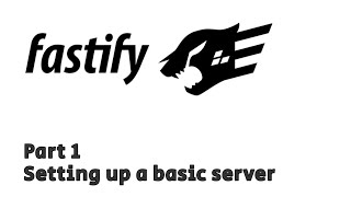 Fastify.js: Setting up a basic server // PART 1 // #javascript #nodejs #webdevelopment