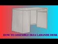 How To Assemble IKEA LARANDE DESK