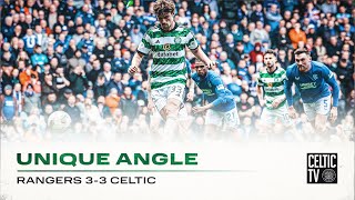 Unique Angle | Rangers 3-3 Celtic | Goals from Maeda, O'Riley & Idah at Ibrox!