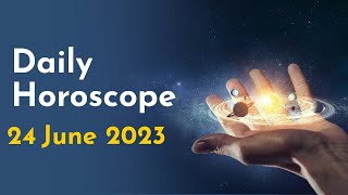 Today's Horoscope For June 24, 2023 | Get your daily guidance from a free horoscope on YouTube!