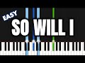 Hillsong Worship - So Will I (100 Billion X) | EASY PIANO TUTORIAL by Synthly