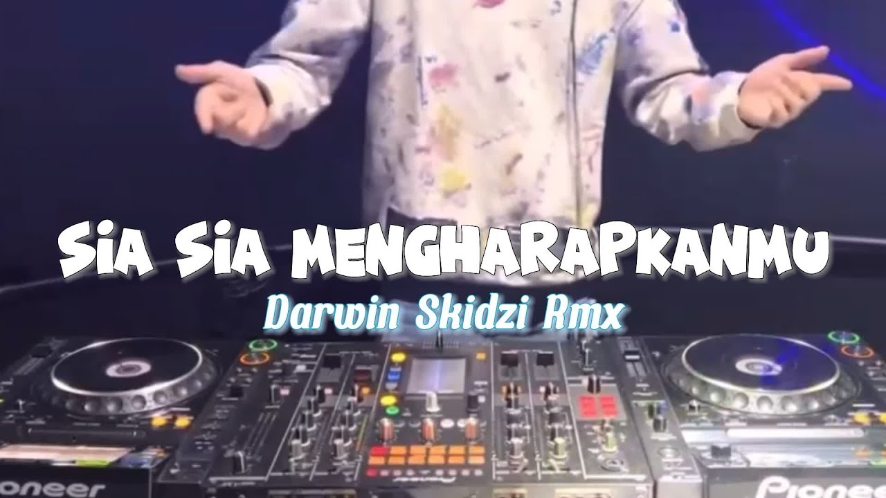 DJ TIDAKKAH KAU RASAKAN GETARAN CINTA - SIA SIA MENGHARAP CINTAMU ...