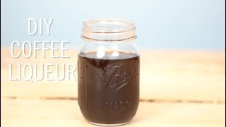 How to Make Coffee Liqueur