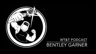 Podcast with Bentley Garner