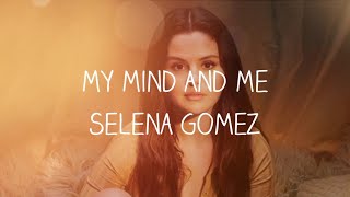 Selena Gomez - My Mind And Me (Lyric)