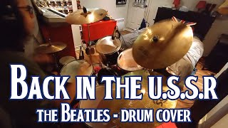 Back In The U.S.S.R - The Beatles - Drum Cover