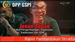 DPP GSPI : Rapat Pembentukan Struktur/Pengurus