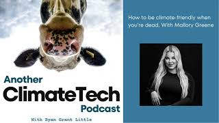How to be climate friendly when you're dead, with Mallory Greene