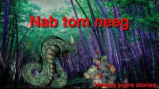 Dab neeg “ Nab tom neeg 2”