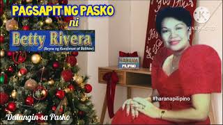 Dalangin sa Pasko - BETTY RIVERA @HaranaPilipino