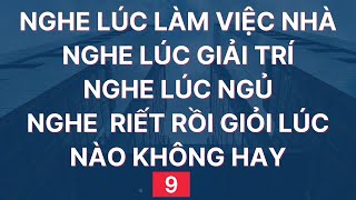 Luyện Nghe Tiếng Anh Giao Tiếp Hàng Ngày | Đọc Chậm và Nhiều lần | 9