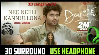Nee Neeli Kannullona 3D Song | Dear Comrade Telugu 3D Songs | Vijay Deverakonda, Rashmika | 3D Music