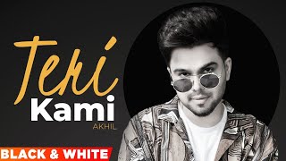 Teri Kami (Official B&W Video) | Akhil | Happy Raikoti | Latest Punjabi Songs 2022 | Speed Records
