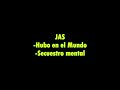 jas hubo en el mundo secuestro mental karaoke