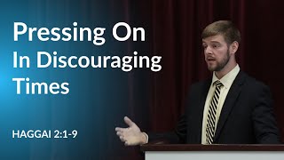 Pressing On in Discouraging Times | Conrad Martin