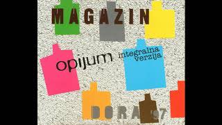 Magazin - Opijum (Integralna verzija) - (Audio 1997) HD