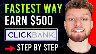Fastest Way To Earn $500+ With Clickbank (NO Investment) - Make Money Online 2022