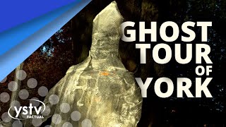 Ghost Tour Of York | YSTV Reports