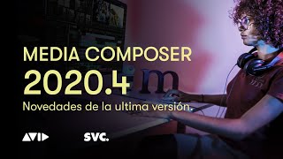 Webinar Media Composer 2020.4 Novedades de la ultima versión