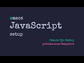 From vanilla Emacs to JavaScript IDE