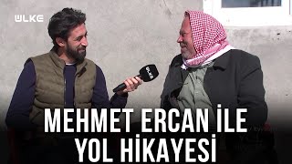 Mehmet Ercan ile Yol Hikayesi - Şanlıurfa/Eyyübiye | 21 Kasım 2021