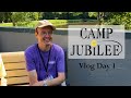 Day 1 || Camp Jubilee Vlog || CC