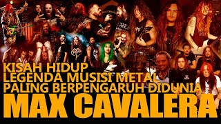 MAX CAVALERA : PERJALANAN MUSISI METAL YANG SANGAT INSPIRATIF