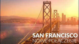 Nowe połączenie: San Francisco