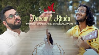 Deedar E Khuda | Muheet Bharti, Zaheed Damani | Merchant Records | Eid 2022 Special | Ramadan