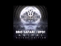 Chimbre (ft. Anna Yvette) - Bro Safari & UFO! (Official Audio)