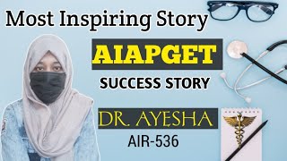 AIAPGET Success Story|| Dr.Ayesha AIR-536 ||