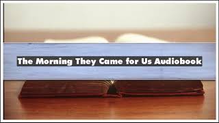 Janine di Giovanni The Morning They Came for Us Audiobook