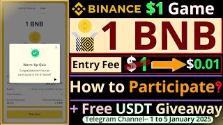 Binance 1 Dollar Game 2025 || How to Participate || Free USDT Giveaway