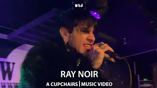 RAY NOIR live at New Cross Inn | Cupchairs.com