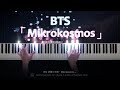 BTS「Mikrokosmos」Piano Cover